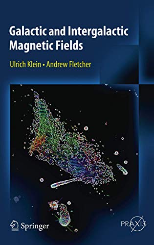 Galactic and Intergalactic Magnetic Fields (Springer Praxis Books) von Springer